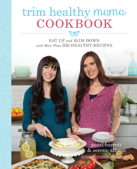 Trim Healthy Mama Cookbook: Eat Up and Slim Down with More Than 350 Healthy Recipes - FULL INSTANT DOWNLOAD | PDF DOCX EPUB