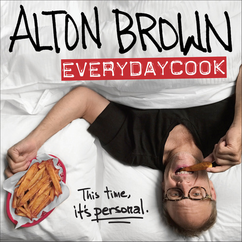 Alton Brown: EveryDayCook: A Cookbook - FULL INSTANT DOWNLOAD | PDF DOCX EPUB