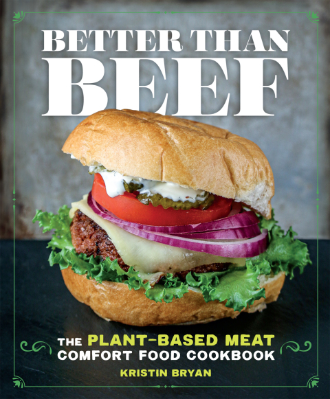 Better Than Beef: The Plant-Based Meat Comfort Food Cookbook - FULL INSTANT DOWNLOAD | PDF DOCX EPUB