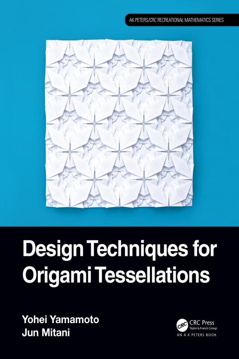Design Techniques for Origami Tessellations, 1st Edition - FULL INSTANT DOWNLOAD | PDF DOCX EPUB