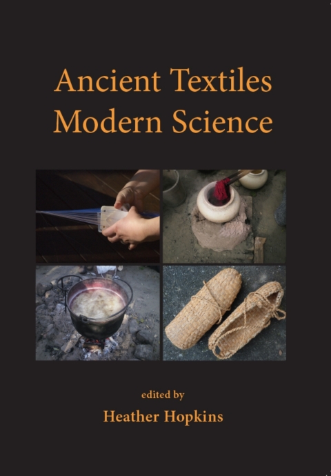 Ancient Textiles, Modern Science - FULL INSTANT DOWNLOAD | PDF DOCX EPUB