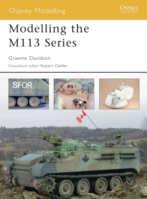 Modelling the M113 Series, 1st Edition - FULL INSTANT DOWNLOAD | PDF DOCX EPUB