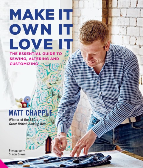 Make It, Own It, Love It: The Essential Guide to Sewing, Altering and Customizing - FULL INSTANT DOWNLOAD | PDF DOCX EPUB