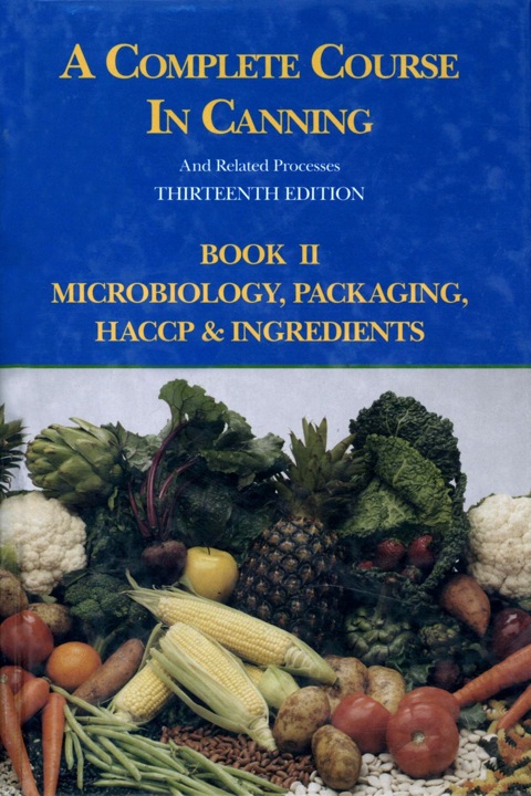 A Complete Course in Canning and Related Processes: Microbiology, Packaging, HACCP and Ingredients - FULL INSTANT DOWNLOAD | PDF DOCX EPUB