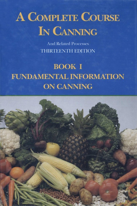A Complete Course in Canning and Related Processes: Fundamental Information on Canning - FULL INSTANT DOWNLOAD | PDF DOCX EPUB