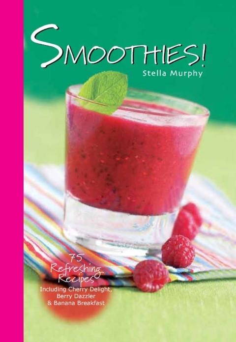Smoothies! - FULL INSTANT DOWNLOAD | PDF DOCX EPUB