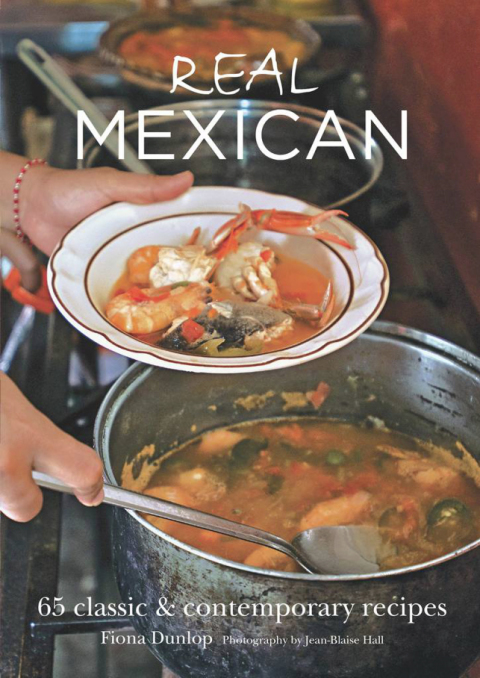 Real Mexican: 65 Classic & Contemporary Recipes - FULL INSTANT DOWNLOAD | PDF DOCX EPUB