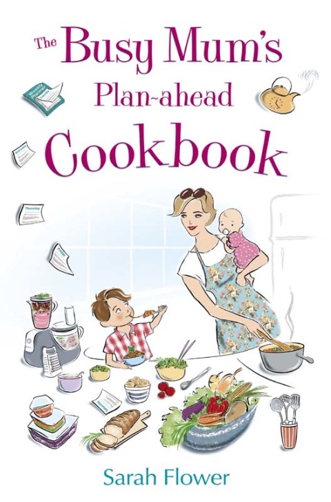 The Busy Mum's Plan-ahead Cookbook - FULL INSTANT DOWNLOAD | PDF DOCX EPUB