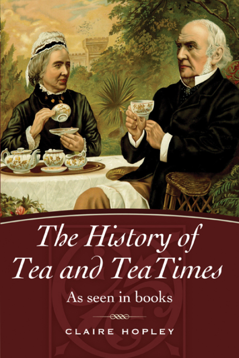 The History of Tea and TeaTimes: As Seen in Books - FULL INSTANT DOWNLOAD | PDF DOCX EPUB
