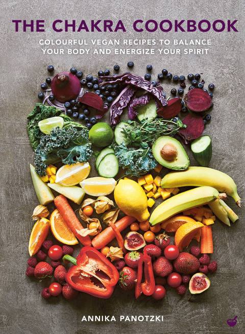 The Chakra Cookbook: Colourful vegan recipes to balance your body and energize your spirit - FULL INSTANT DOWNLOAD | PDF DOCX EPUB