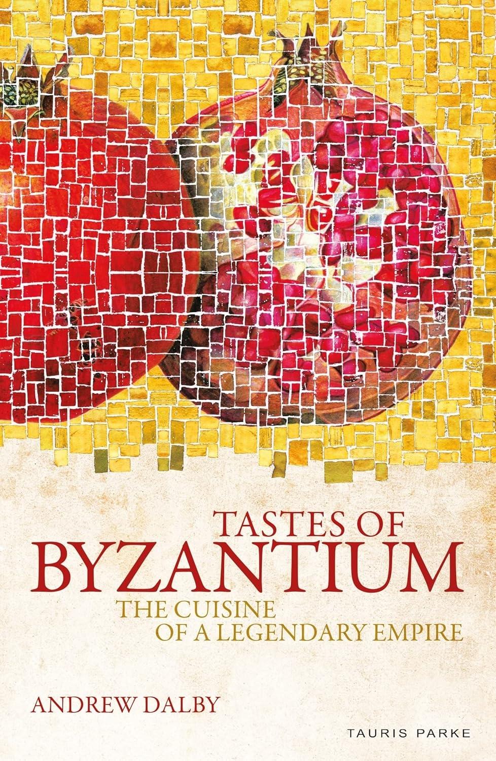 Tastes of Byzantium: The Cuisine of a Legendary Empire, 1st Edition - FULL INSTANT DOWNLOAD | PDF DOCX EPUB