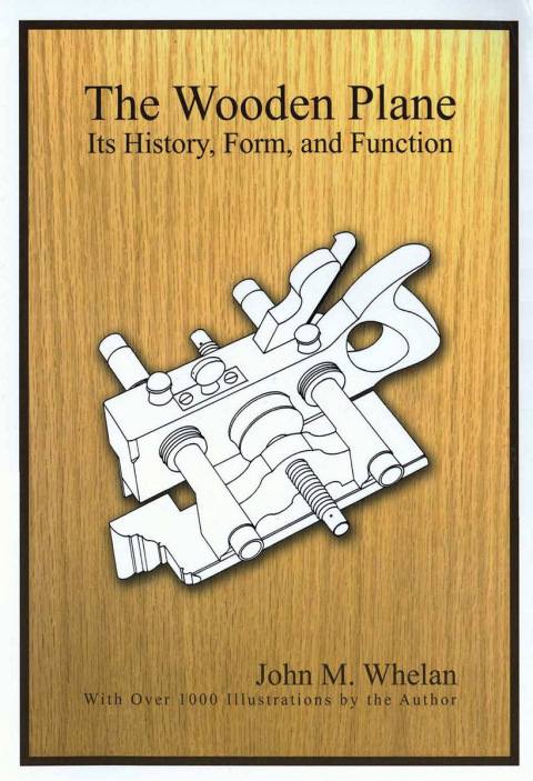 The Wooden Plane: Its History, Form & Function - FULL INSTANT DOWNLOAD | PDF DOCX EPUB