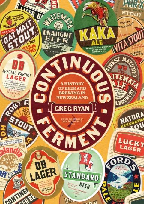 Continuous Ferment: The History of Beer and Brewing in New Zealand - FULL INSTANT DOWNLOAD | PDF DOCX EPUB