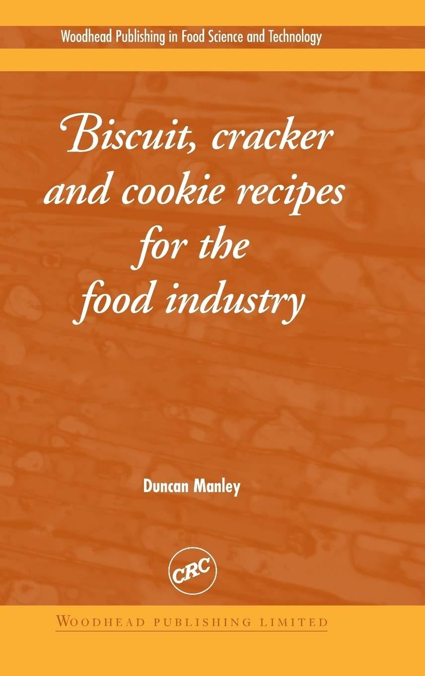 Biscuit, Cracker and Cookie Recipes for the Food Industry - FULL INSTANT DOWNLOAD | PDF DOCX EPUB