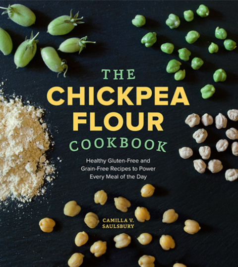 The Chickpea Flour Cookbook: Healthy Gluten-Free and Grain-Free Recipes to Power Every Meal of the Day - FULL INSTANT DOWNLOAD | PDF DOCX EPUB
