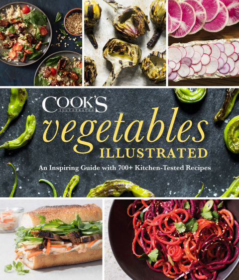 Vegetables Illustrated: An Inspiring Guide with 700+ Kitchen-Tested Recipes - FULL INSTANT DOWNLOAD | PDF DOCX EPUB