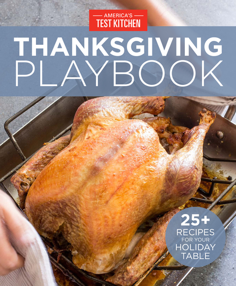 America's Test Kitchen Thanksgiving Playbook: 25+ Recipes for Your Holiday Table - FULL INSTANT DOWNLOAD | PDF DOCX EPUB