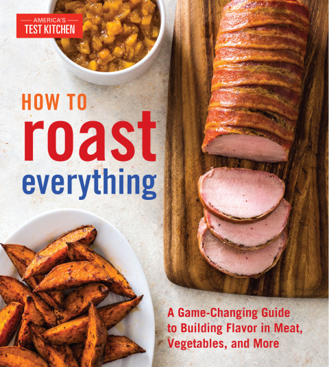 How to Roast Everything: A Game-Changing Guide to Building Flavor in Meat, Vegetables, and More - FULL INSTANT DOWNLOAD | PDF DOCX EPUB
