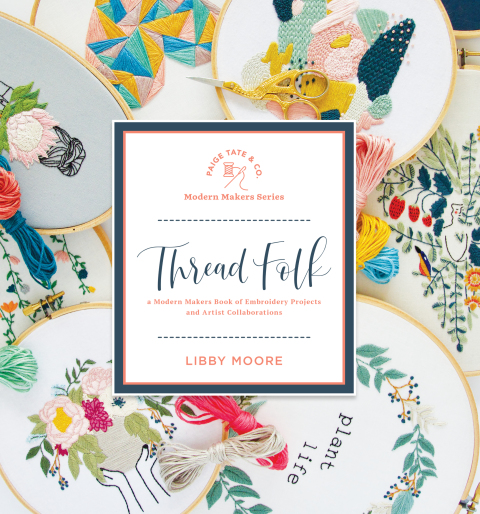 Thread Folk: A Step-by-Step Guide to 15 Modern Embroidery Projects - FULL INSTANT DOWNLOAD | PDF DOCX EPUB