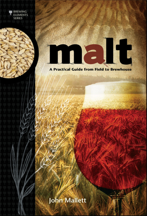 Malt: A Practical Guide from Field to Brewhouse - FULL INSTANT DOWNLOAD | PDF DOCX EPUB