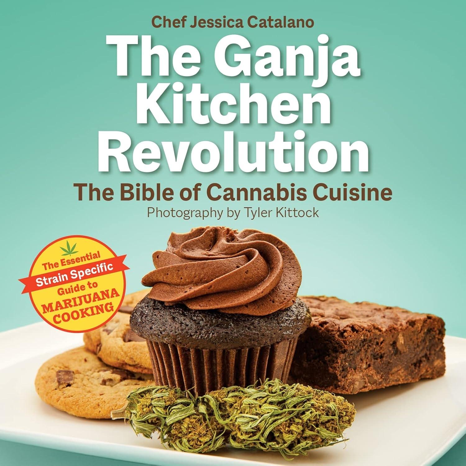 The Ganja Kitchen Revolution, 2nd Edition - FULL INSTANT DOWNLOAD | PDF DOCX EPUB