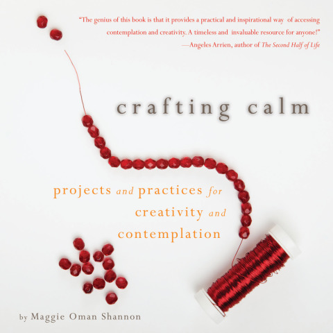 Crafting Calm: Projects and Practices for Creativity and Contemplation - FULL INSTANT DOWNLOAD | PDF DOCX EPUB