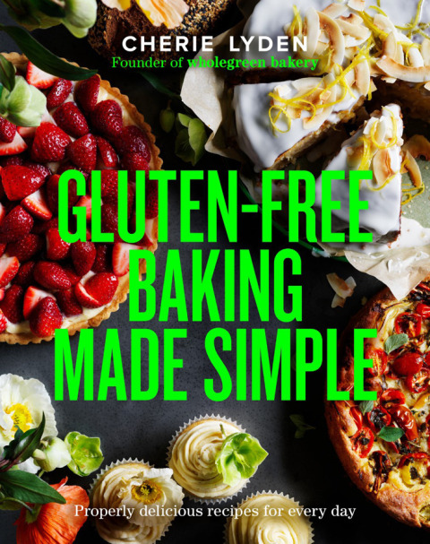 Gluten-Free Baking Made Simple: Properly delicious recipes for every day - FULL INSTANT DOWNLOAD | PDF DOCX EPUB