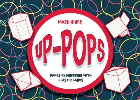 Up Pops: Paper Engineering with Elastic Bands - FULL INSTANT DOWNLOAD | PDF DOCX EPUB