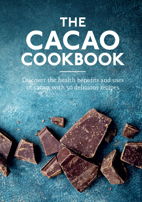 The Cacao Cookbook: Discover the health benefits and uses of cacao, with 50 delicious recipes - FULL INSTANT DOWNLOAD | PDF DOCX EPUB