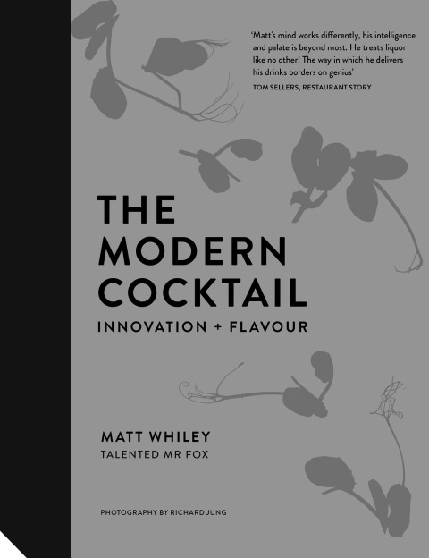 The Modern Cocktail: Innovation + Flavour - FULL INSTANT DOWNLOAD | PDF DOCX EPUB