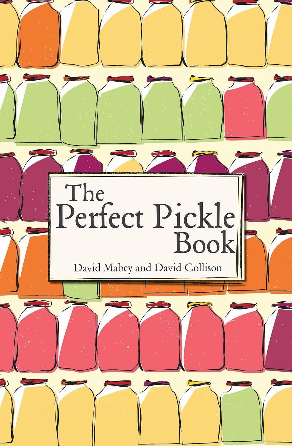 The Perfect Pickle Book - FULL INSTANT DOWNLOAD | PDF DOCX EPUB