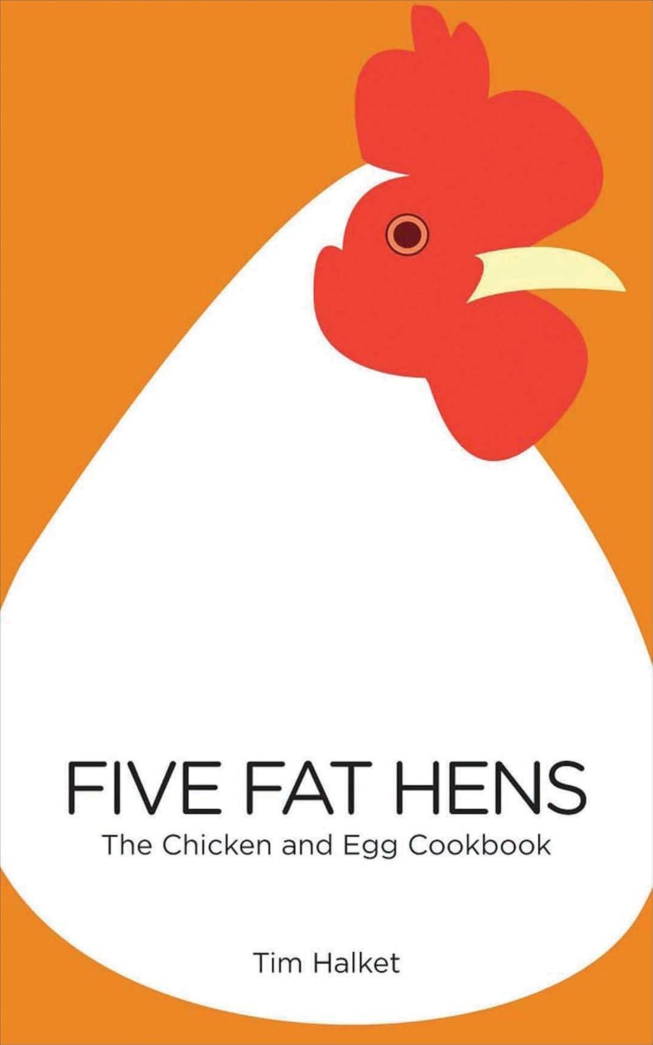 Five Fat Hens: The Chicken and Egg Cookbook - FULL INSTANT DOWNLOAD | PDF DOCX EPUB