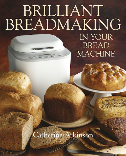 Brilliant Breadmaking in Your Bread Machine - FULL INSTANT DOWNLOAD | PDF DOCX EPUB