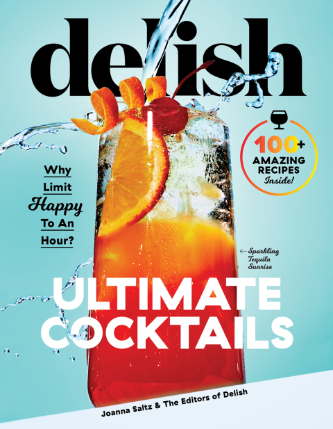 Delish Ultimate Cocktails: Why Limit Happy to an Hour? - FULL INSTANT DOWNLOAD | PDF DOCX EPUB