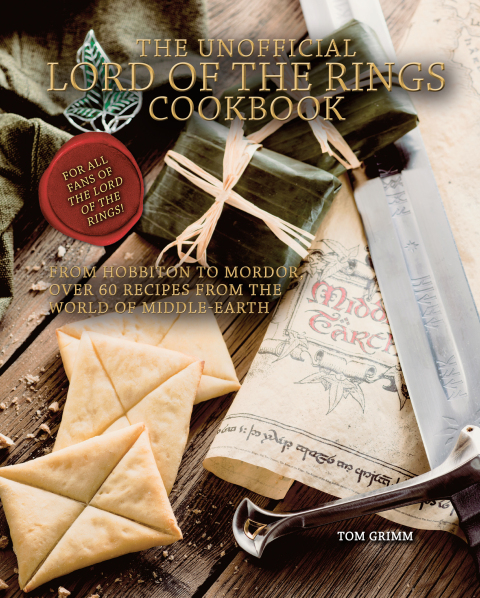 The Unofficial Lord of the Rings Cookbook: From Hobbiton to Mordor, Over 60 Recipes from the World of Middle-Earth - FULL INSTANT DOWNLOAD | PDF DOCX EPUB