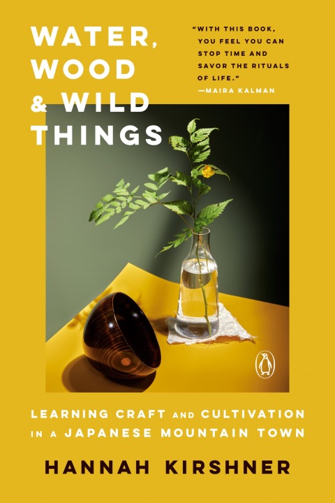 Water, Wood, and Wild Things: Learning Craft and Cultivation in a Japanese Mountain Town - FULL INSTANT DOWNLOAD | PDF DOCX EPUB