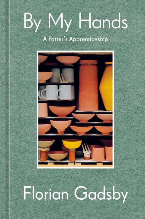 By My Hands: A Potter's Apprenticeship (A Memoir) - FULL INSTANT DOWNLOAD | PDF DOCX EPUB