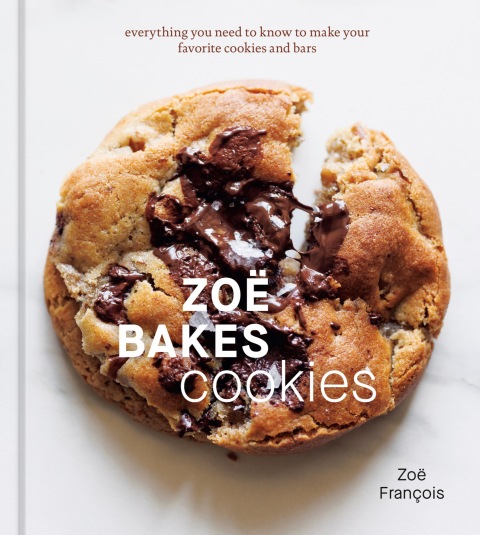 Zoë Bakes Cookies: Everything You Need to Know to Make Your Favorite Cookies and Bars [A Baking Book] - FULL INSTANT DOWNLOAD | PDF DOCX EPUB
