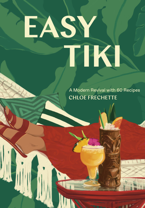Easy Tiki: A Modern Revival with 60 Recipes - FULL INSTANT DOWNLOAD | PDF DOCX EPUB