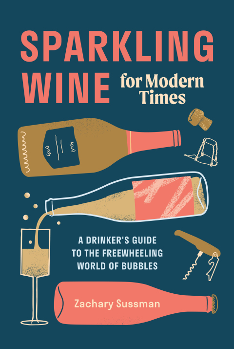 Sparkling Wine for Modern Times: A Drinker's Guide to the Freewheeling World of Bubbles - FULL INSTANT DOWNLOAD | PDF DOCX EPUB