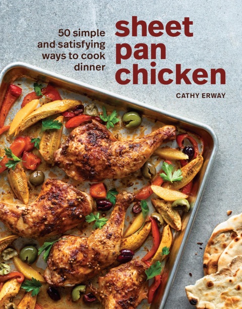Sheet Pan Chicken: 50 Simple and Satisfying Ways to Cook Dinner [A Cookbook] - FULL INSTANT DOWNLOAD | PDF DOCX EPUB