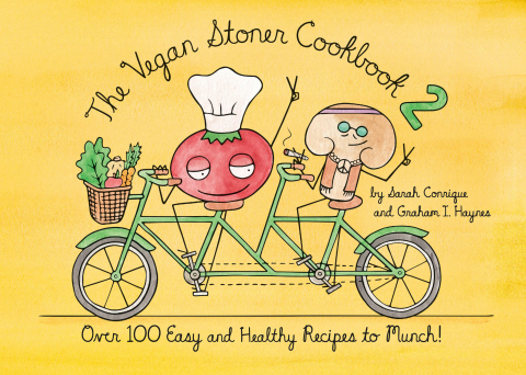 The Vegan Stoner Cookbook 2: Over 100 Easy and Healthy Recipes to Munch - FULL INSTANT DOWNLOAD | PDF DOCX EPUB