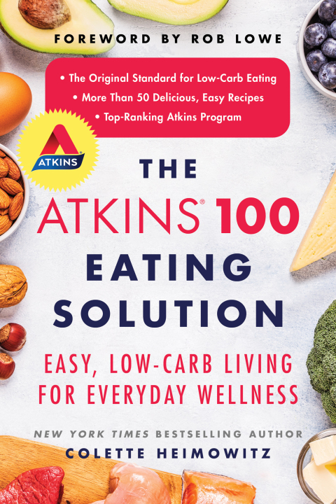 The Atkins 100 Eating Solution: Easy, Low-Carb Living for Everyday Wellness - FULL INSTANT DOWNLOAD | PDF DOCX EPUB