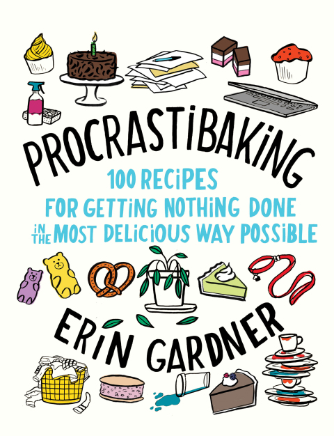 Procrastibaking: 100 Recipes for Getting Nothing Done in the Most Delicious Way Possible - FULL INSTANT DOWNLOAD | PDF DOCX EPUB