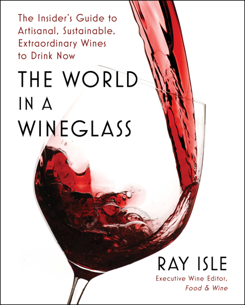 The World in a Wineglass: The Insider's Guide to Artisanal, Sustainable, Extraordinary Wines to Drink Now - FULL INSTANT DOWNLOAD | PDF DOCX EPUB
