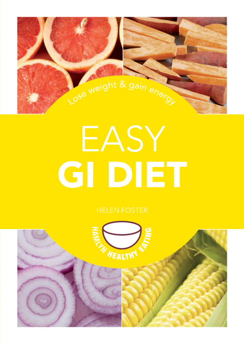 Easy GI Diet: Use the Glycaemic Index to Lose Weight and Gain Energy - FULL INSTANT DOWNLOAD | PDF DOCX EPUB