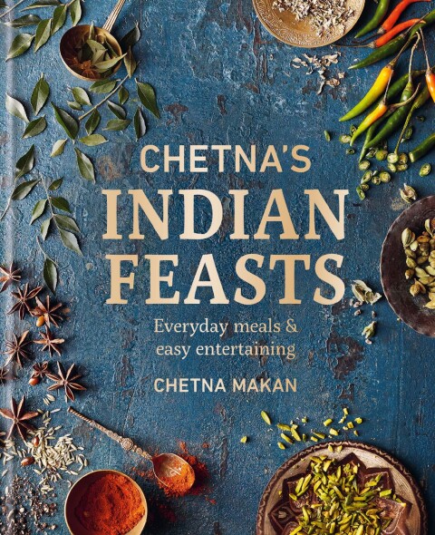 Chetna's Indian Feasts: Everyday meals and easy entertaining - FULL INSTANT DOWNLOAD | PDF DOCX EPUB