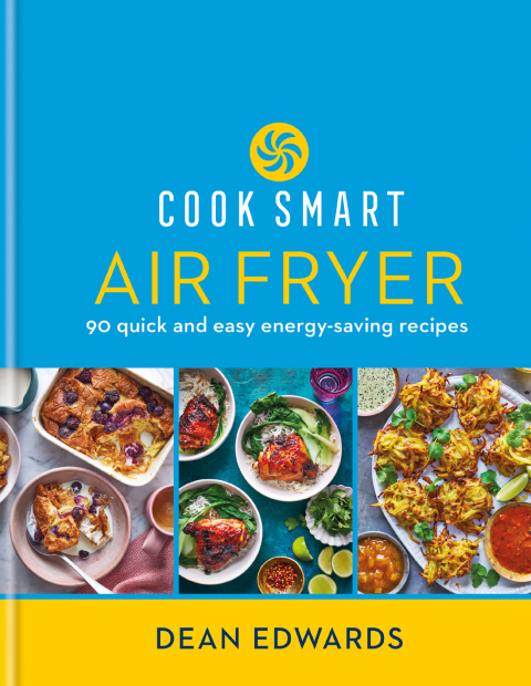 Cook Smart: Air Fryer: 90 quick and easy energy-saving recipes - FULL INSTANT DOWNLOAD | PDF DOCX EPUB