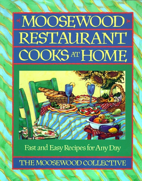 Moosewood Restaurant Cooks at Home: Moosewood Restaurant Cooks at Home - FULL INSTANT DOWNLOAD | PDF DOCX EPUB