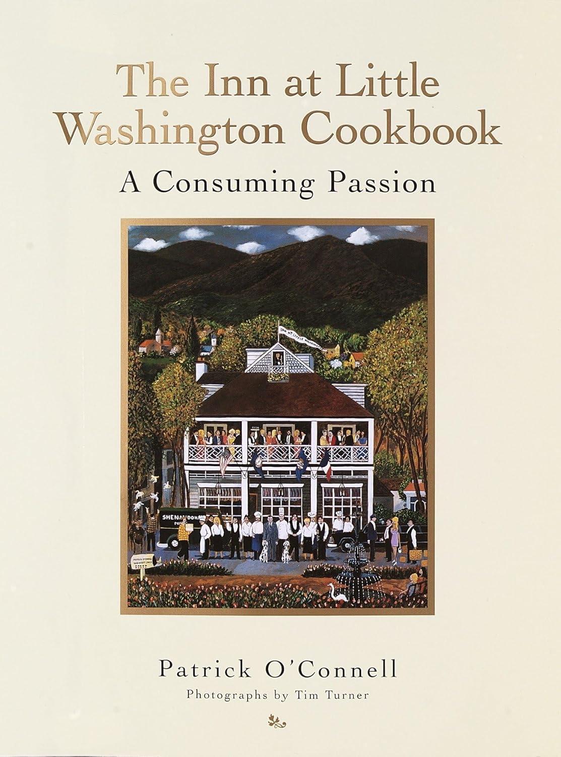 The Inn at Little Washington Cookbook: A Consuming Passion - FULL INSTANT DOWNLOAD | PDF DOCX EPUB